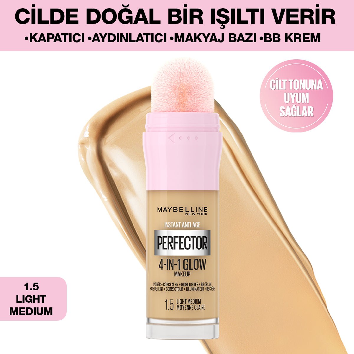 Maybelline Instant Perfector Glow 4 Etki 1 Arada Fondöten- 1.5 Light Medium