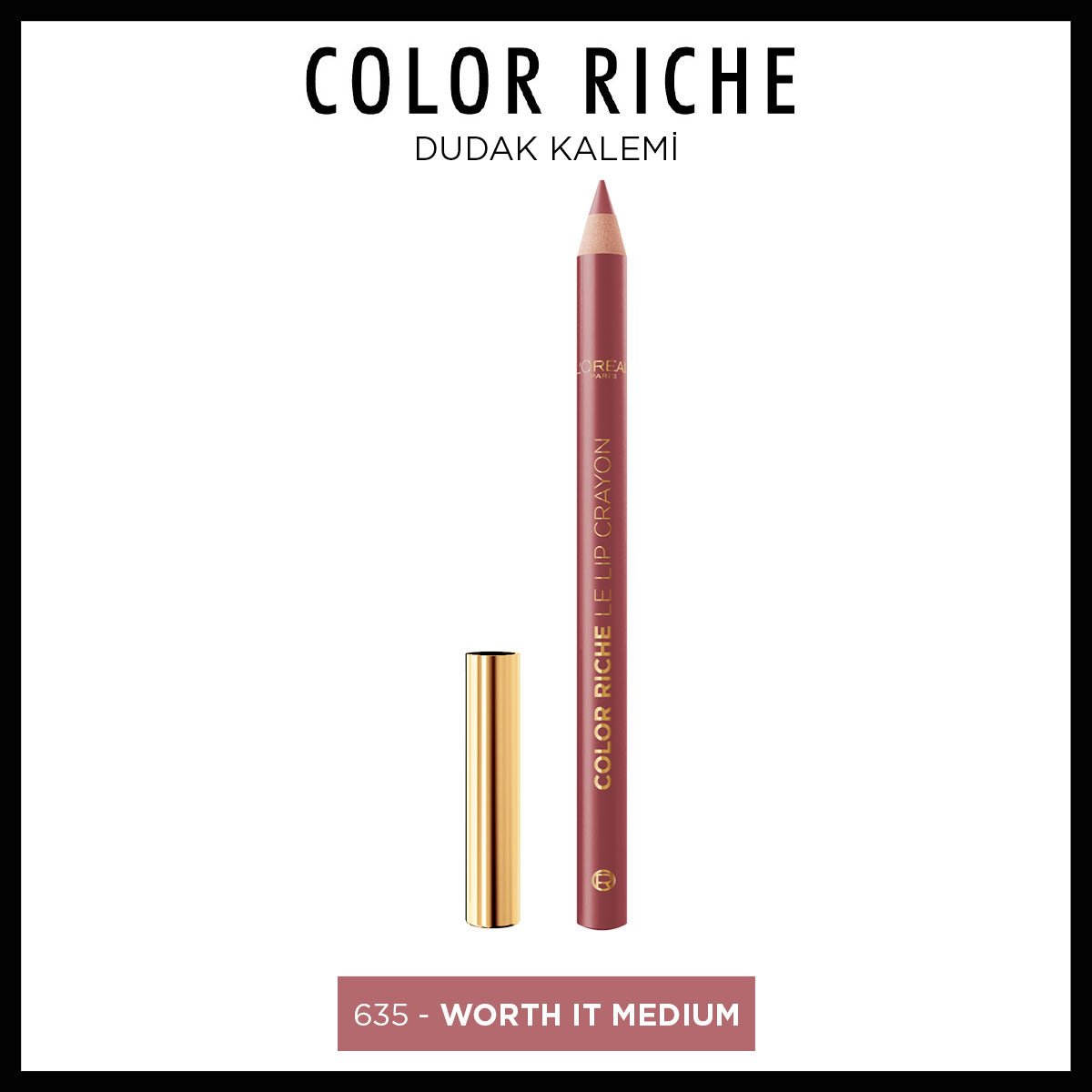 Loreal Paris Color Riche Dudak Kalemi - 635 Worth It Medium