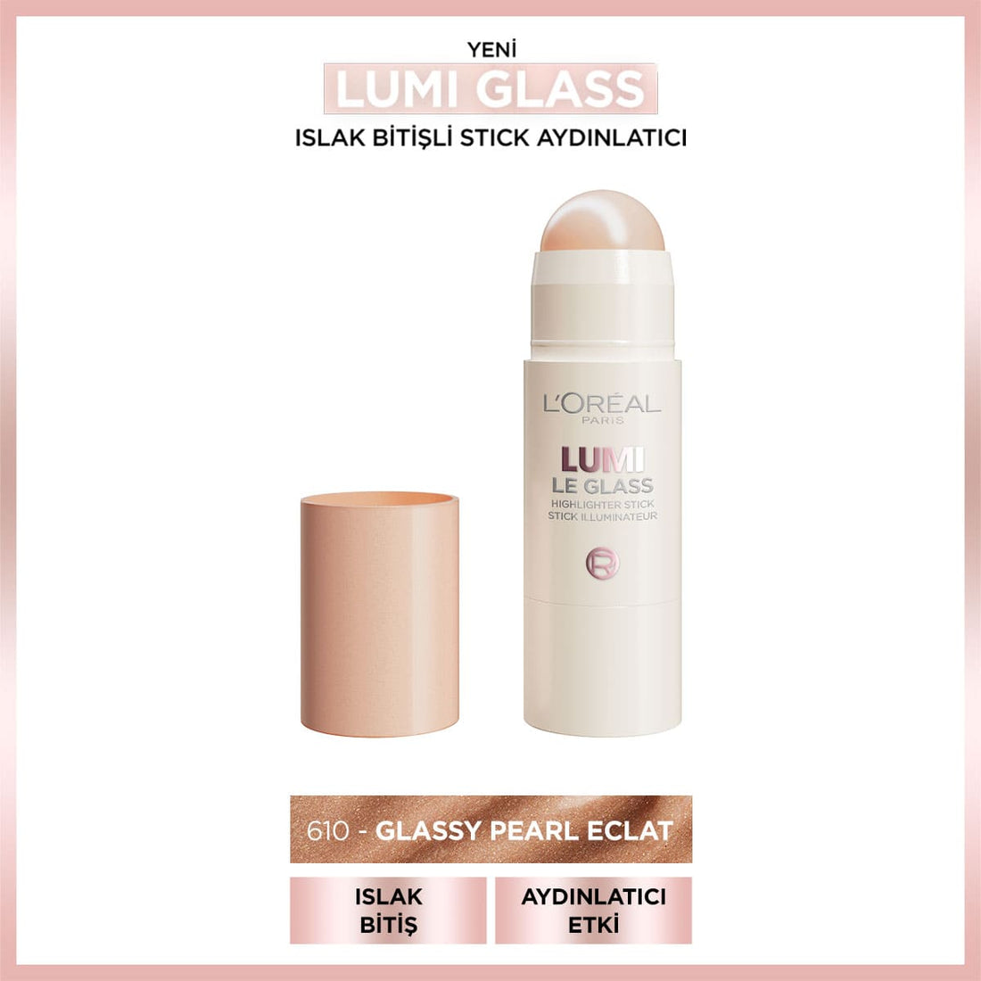 Loreal Paris Lumi Glass Islak Bitişli Stick Aydınlatıcı - 610 Glassy Pearl Eclat