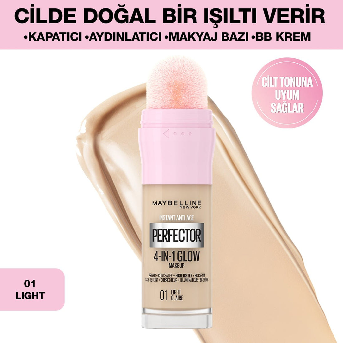 Maybelline Instant Perfector Glow 4 Etki 1 Arada Fondöten- 01 Light